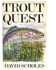 Trout Quest David Scholes Australia