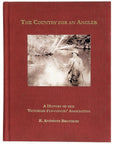 The Country For An Angler - A History Of The VFFA by R. Anthony Brothers