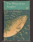 The Way of an Angler by David Scholes