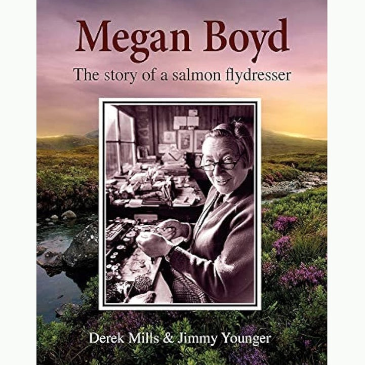 Megan Boyd The Story Of A Salmon Flydresser by Derek Mills and Jimmy Younger