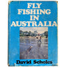 Fly Fishing in Australia David Scholes