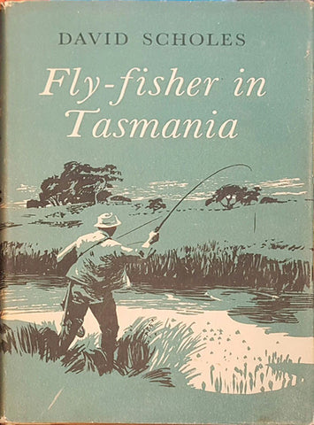 Fly-fisher in Tasmania - David Scholes Australia