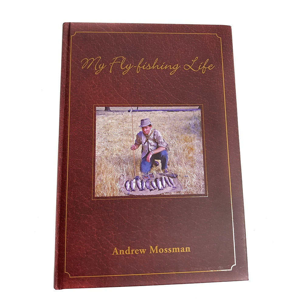 Andrew Mossman  -  My Fly-fishing Life Australia