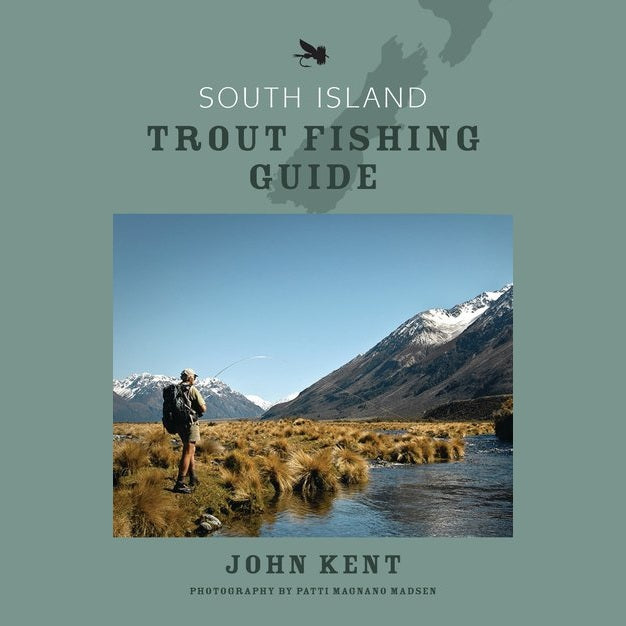 South Island Trout Fishing Guide - John Kent
