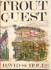 Trout Quest - David Scholes