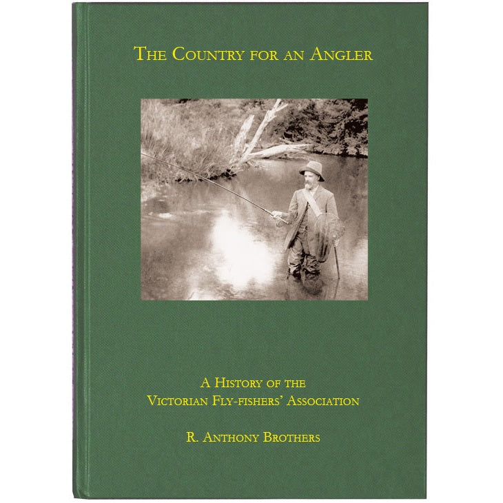 The Country For An Angler - A History Of The VFFA R. Anthony Brothers
